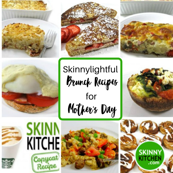 Skinnylightful Brunch Recipes for Mother’s Day